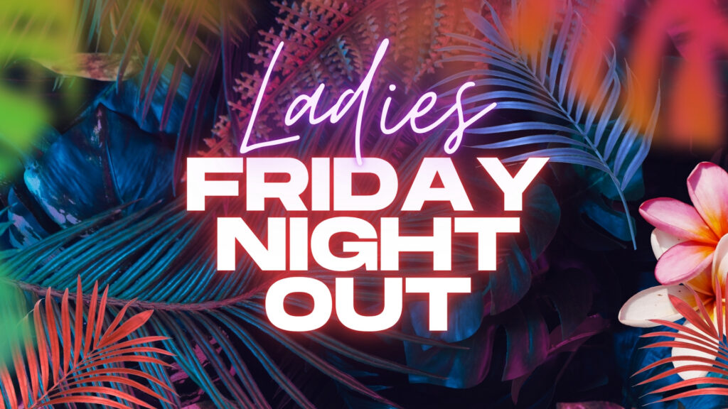 Ladies Friday Night Out (1920 x 1080 px)